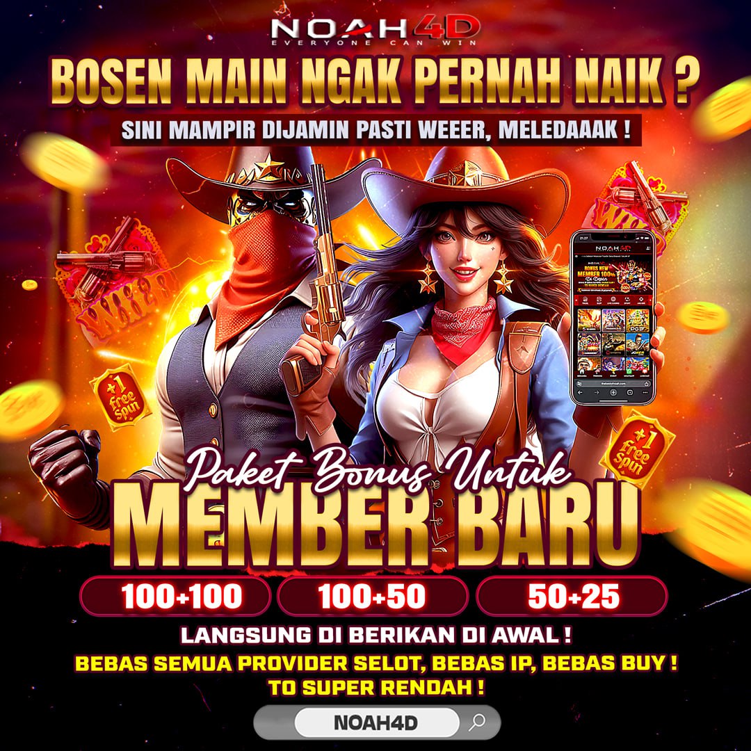 NOAH4D : Situs Slot Qris Gacor Terpercaya Tahun 2024 Jackpot Pasti Bayar